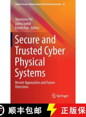 【3-4周达】Secure and Trusted Cyber Physical Systems : Recent Approaches and Future Directions [9783031082696]