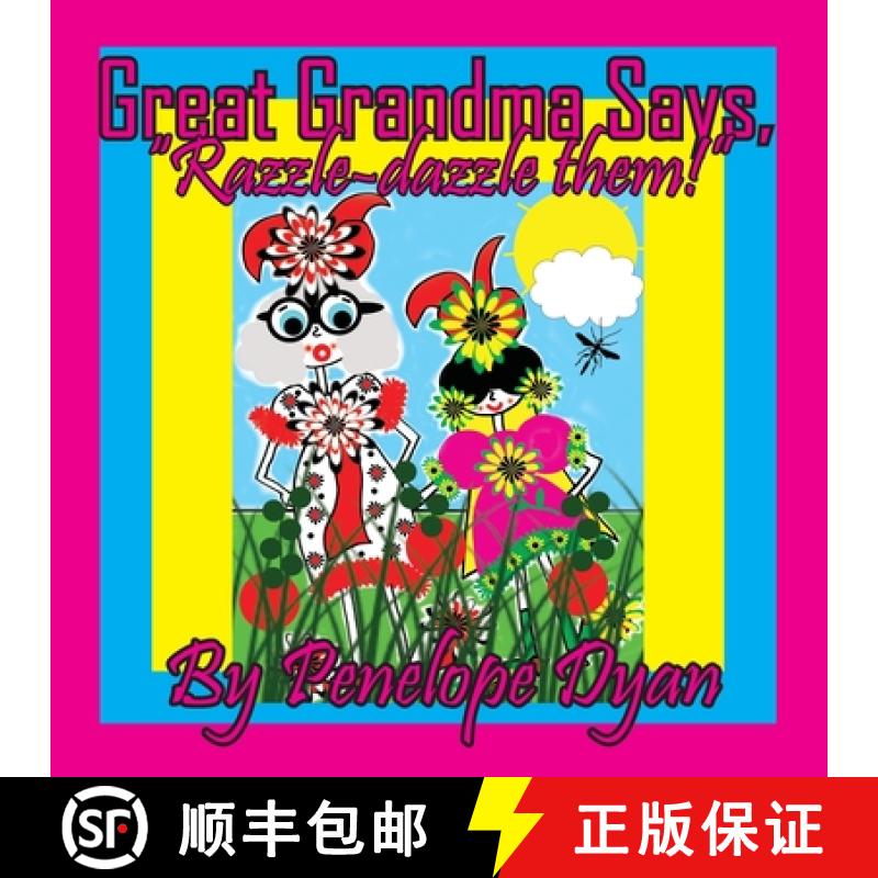 【2-3周达】Great Grandma Says, Razzle-dazzle them! [9781614777588]