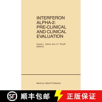 【3-4周达】Interferon Alpha-2: Pre-Clinical and Clinical Evaluation: Proceedings of the Symposium hel... [9781461296188]