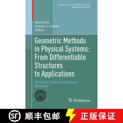 【3-4周达】精装 Geometric Methods in Physical Systems: From Differentiable Structures to Applications... [9783032003980]