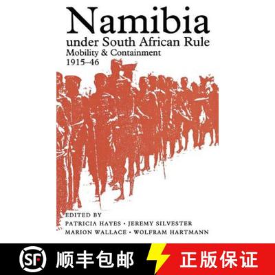 【3-4周达】Namibia under South African Rule: Mobility and Containment, 1915-1946 [9780821412459]