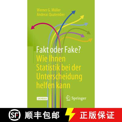 【3-4周达】Fakt oder Fake? Wie Ihnen Statistik bei der Unterscheidung helfen kann [9783662653517]