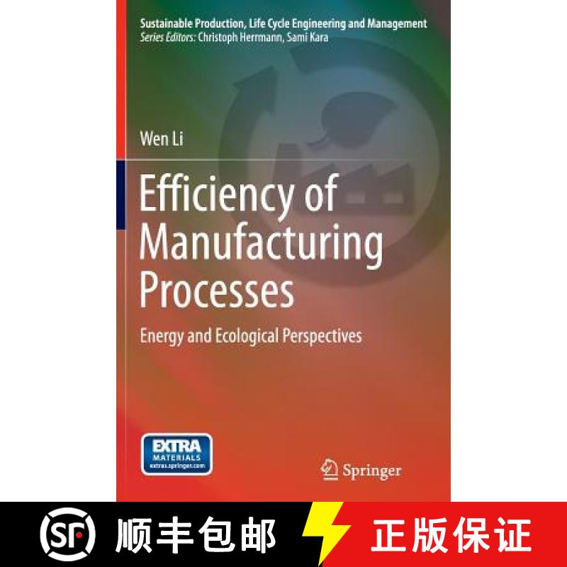 【3-4周达】Efficiency of Manufacturing Processes : Energy and Ecological Perspectives [9783319368054]