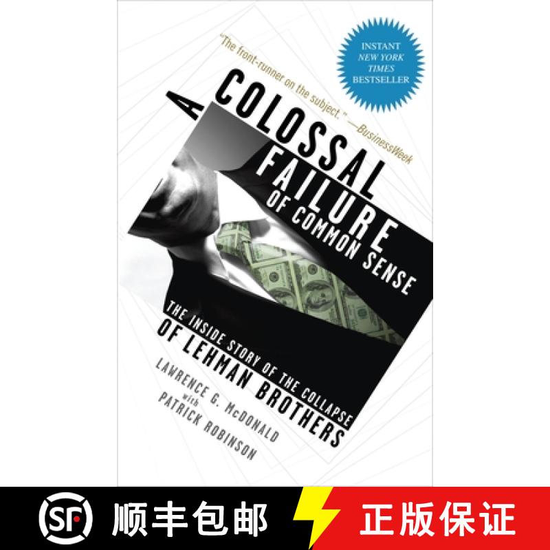 【3-4周达】常识之败 A Colossal Failure of Common Sense: The Inside Story of the Collapse of Lehman Br... [9780307588340]