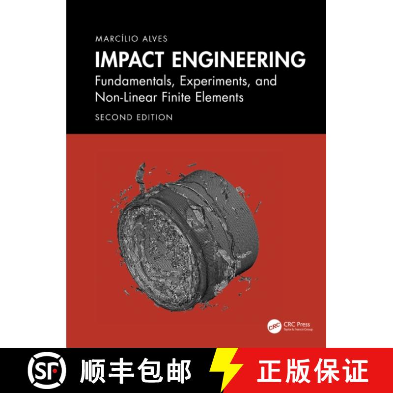 【3-4周达】Impact Engineering: Fundamentals, Experiments, Nonlinear Finite Elements [9781032766461]