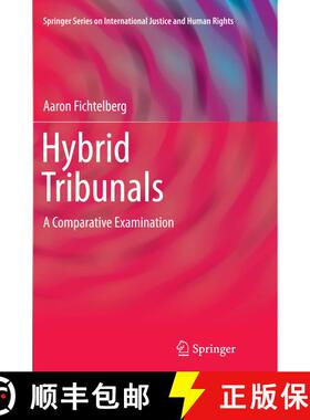 【3-4周达】Hybrid Tribunals : A Comparative Examination [9781493953370]