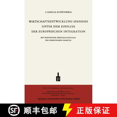 【3-4周达】Wirtschaftsentwicklung Spaniens Unter dem Einfluss der Europäischen Integration [9783663010234]