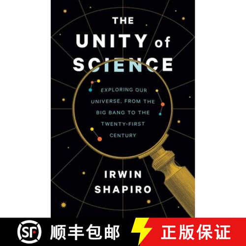 【3-4周达】精装 The Unity of Science: Exploring Our Universe, from the Big Bang to the Twenty-First C... [9780300253610]