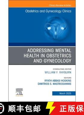 【3-4周达】Addressing Mental Health in Obstetrics and Gynecology, an Issue of Obstetrics and Gynecolo... [9780443293900]
