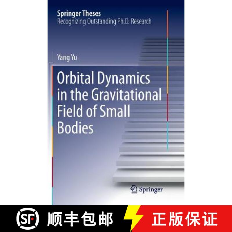【3-4周达】Orbital Dynamics in the Gravitational Field of Small Bodies [9783662570708]