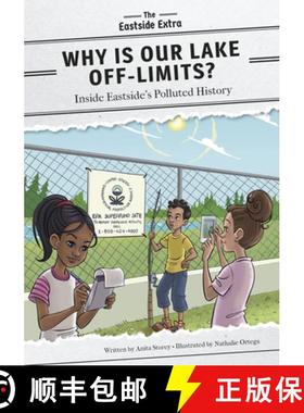 【3-4周达】Why Is Our Lake Off-Limits?: Inside Eastside's Polluted History [9781631636547]