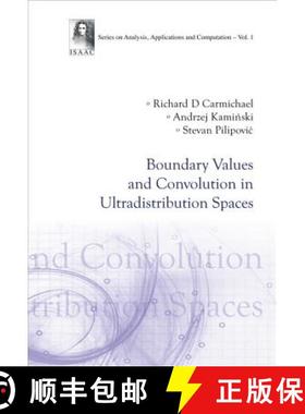 【3-4周达】Boundary Values and Convolution in Ultradistribution Spaces [9789812707697]