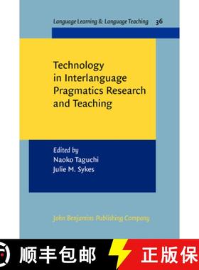 【3-4周达】Technology in Interlanguage Pragmatics Research and Teaching [9789027213136]