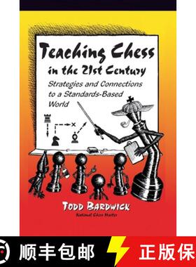 【3-4周达】Teaching Chess in the 21st Century: Strategies and Connections to a Standards-Based World [9780976196204]