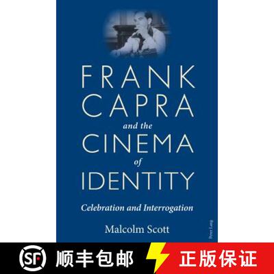 【3-4周达】Frank Capra and the Cinema of Identity : Celebration and Interrogation [9781787073739]