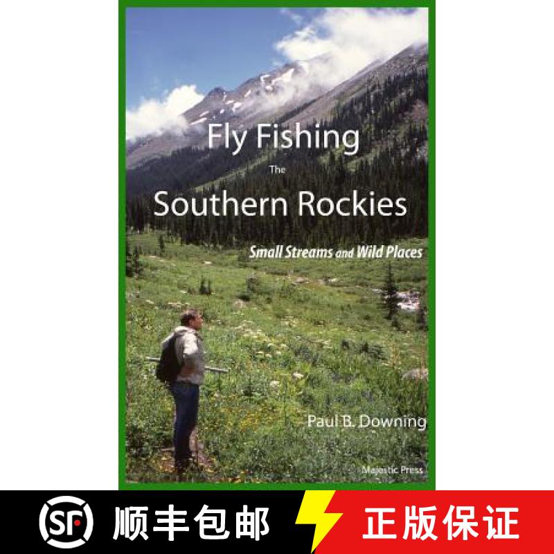【2-3周达】Fly Fishing the Southern Rockies: Small Streams and Wild Places [9780981733616]