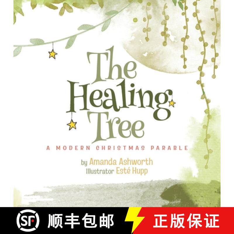 预订 The Healing Tree: A Modern, Christmas Parable [9798218242428]