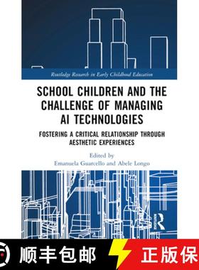 【3-4周达】School Children and the Challenge of Managing AI Technologies: Fostering a Critical Relati... [9781032678092]