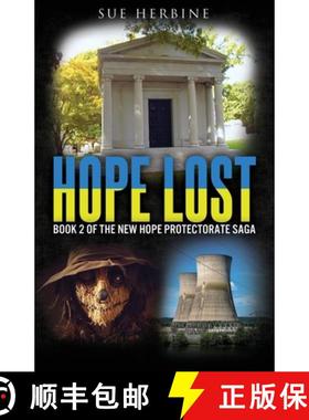 【3-4周达】Hope Lost: Book 2 of the New Hope Protectorate Saga [9781662883767]