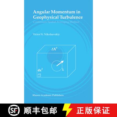 【3-4周达】精装 Angular Momentum in Geophysical Turbulence : Continuum Spatial Averaging Method [9781402017339]