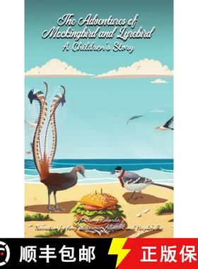 【3-4周达】The Adventures of Mockingbird and Lyrebird: A Children's Story [9798869050847]