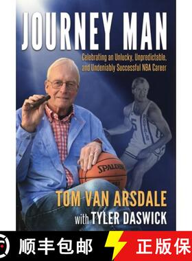 预订 Journey Man: Celebrating an Unlucky, Unpredictable, and Undeniably Successful NBA Career [9781636842721]