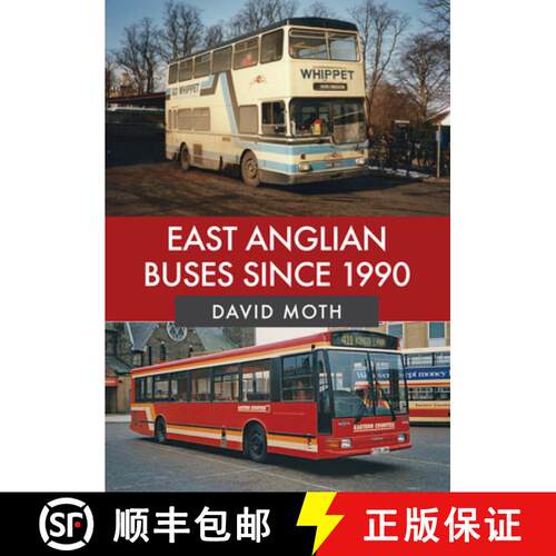 【3-4周达】East Anglian Buses Since 1990 [9781445683522]