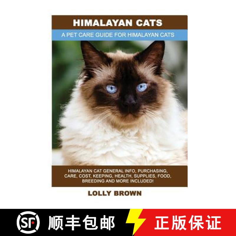 【3-4周达】Himalayan Cats: Himalayan Cat General Info, Purchasing, Care, Cost, Keeping, Health, Suppl... [9781946286666]
