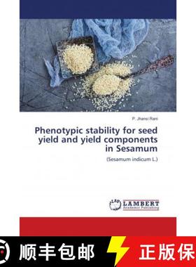 预订 Phenotypic stability for seed yield and yield components in Sesamum [9783659403576]