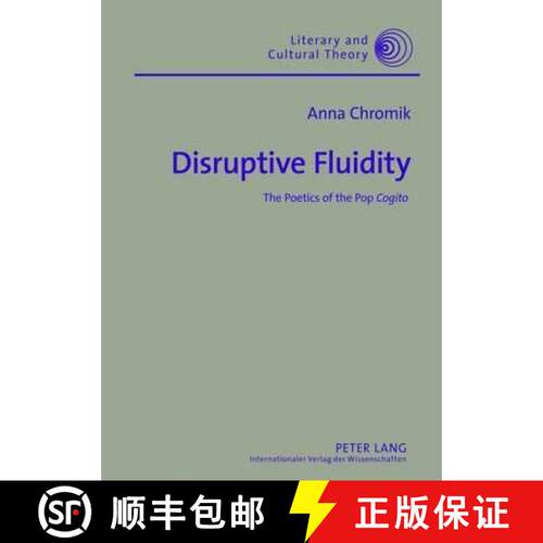 【3-4周达】精装 Disruptive Fluidity : The Poetics of the Pop Cogito [9783631633984]