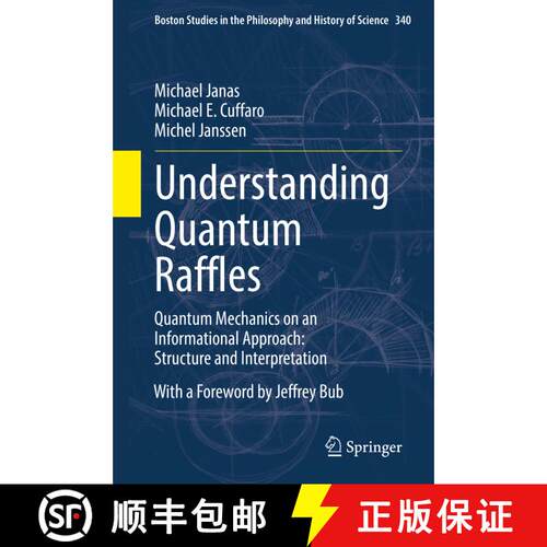 【3-4周达】精装 Understanding Quantum Raffles: Quantum Mechanics on an Informational Approach: Struct... [9783030859381]