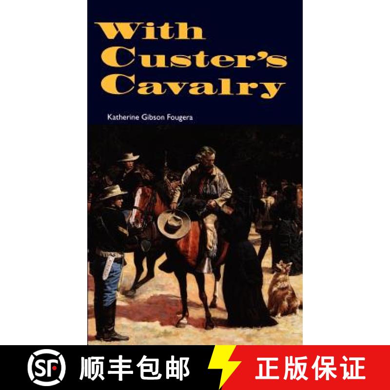 【3-4周达】With Custer's Cavalry [9780803268609]