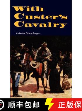 预订 With Custer's Cavalry [9780803268609]