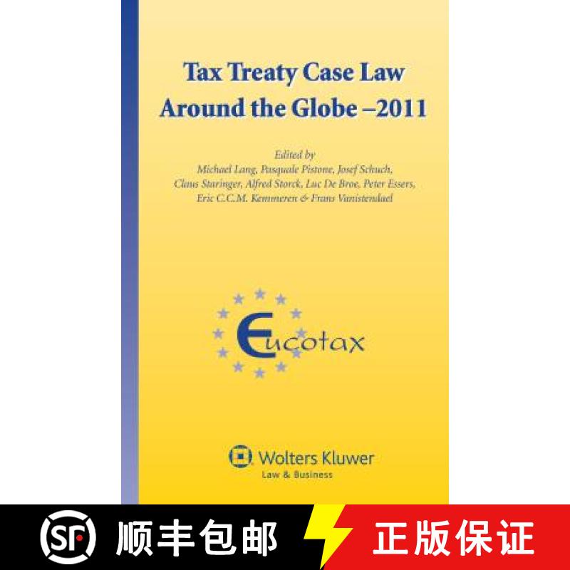 【3-4周达】Tax Treaty Case Law around the Globe - 2011 [9789041138767]