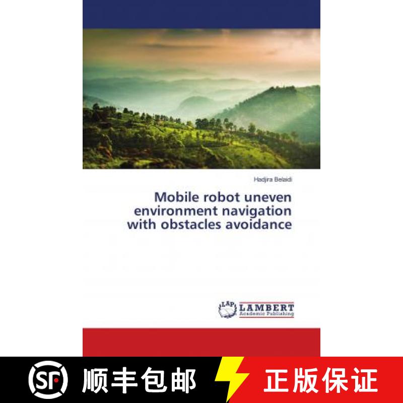 预订 Mobile robot uneven environment navigation with obstacles avoidance [9786138269489]