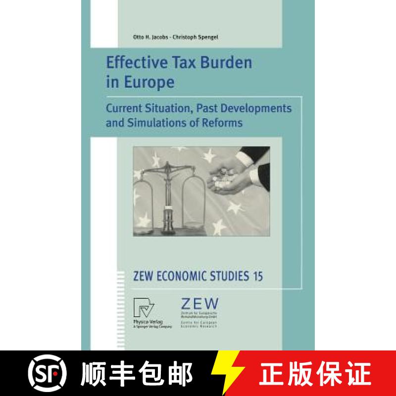 【3-4周达】Effective Tax Burden in Europe : Current Situation, Past Developments and Simulations of R... [9783790814705]
