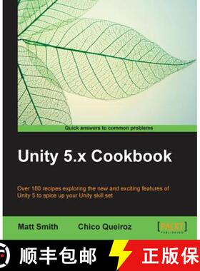 预订 Unity 5.x Cookbook: More than 100 solutions to build amazing 2D and 3D games with Unity [9781784391362]