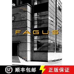 【3-4周达】精装 Fagus: Industriekultur Zwischen Werkbund Und Bauhaus [9783931321833]