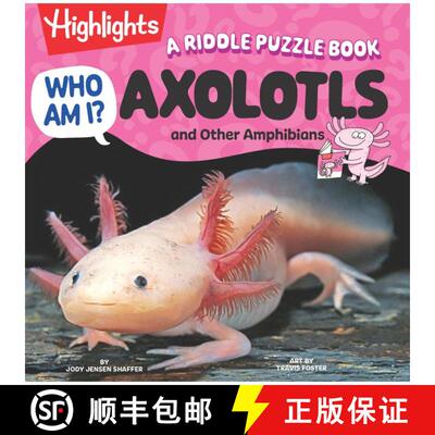 【3-4周达】精装 Who Am I? Axolotls and Other Amphibians: Read-Aloud Axolotl, Reptilian and Amphibian ... [9781639624362]
