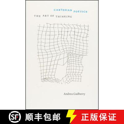 【3-4周达】Cartesian Poetics – The Art of Thinking [9780226722979]