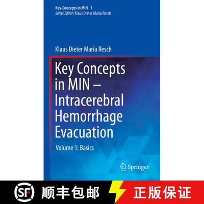 【3-4周达】Key Concepts in MIN - Intracerebral Hemorrhage Evacuation: Volume 1: Basics (1st ed. 2020) [9783030465117]