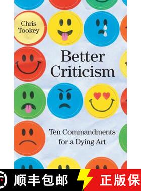【3-4周达】Better Criticism: Ten Commandments for a dying Art [9781911593102]