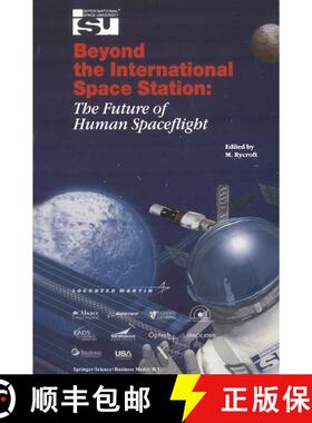 【3-4周达】Beyond the International Space Station: The Future of Human Spaceflight : Proceedings of a... [9781402009624]