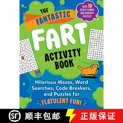 【3-4周达】The Fantastic Fart Activity Book: Hilarious Mazes, Word Searches, Code Breakers, and Puzzl... [9781510771116]
