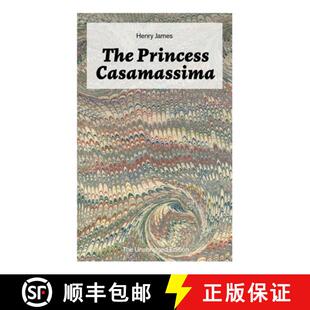 【3-4周达】The Princess Casamassima (The Unabridged Edition): A Political Thriller [9788027334926]