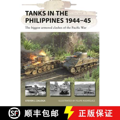【3-4周达】Tanks in the Philippines 1944–45: The biggest armored clashes of the Pacific War [9781472859402]