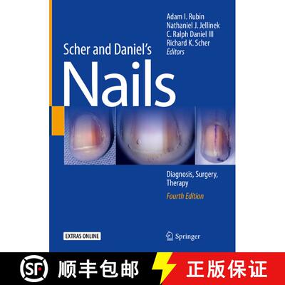【3-4周达】精装 Scher and Daniel's Nails: Diagnosis, Surgery, Therapy (Fourth Edition 2018) [9783319656472]