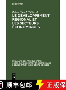 【3-4周达】Le Developpement Regional Et Les Secteurs Economiques: Resultats de la Recherche Comparati... [9783111187112]