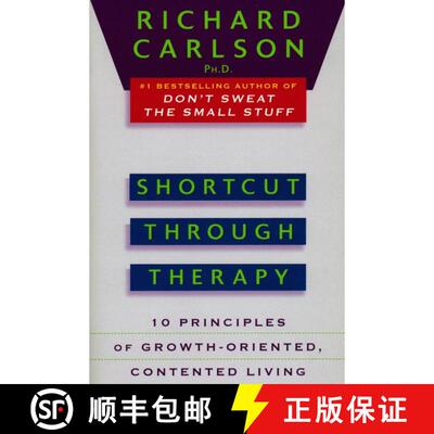 【3-4周达】Shortcut through Therapy: Ten Principles of Growth-Oriented, Contented Living [9780452273832]