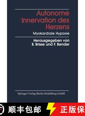 【3-4周达】Autonome Innervation Des Herzens Myokardiale Hypoxie [9783642723896]